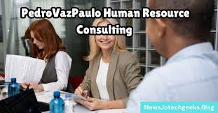 Pedrovazpaulo Human Resource Consulting: Streamlining HR Processes for Efficiency